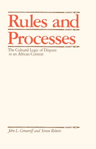 Rules and Processes: The Cultural Logic of Dispute in an African Context