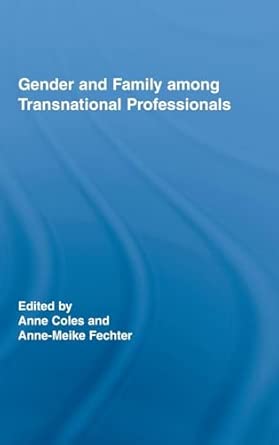 Gender and Family Among Transnational Professionals book cover