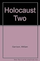 Holocaust Two 0961522011 Book Cover