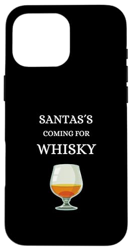 Santa's Coming for Whisky ECXL[ VOg XRbgh X}zP[X iPhone 16 Pro Max p