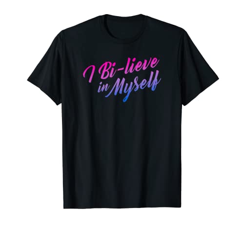 I Bi-lieve in Myself Bisexual Pride Citations esthétiques T-Shirt