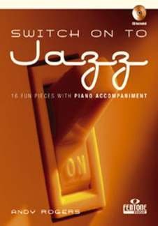 Switch On To Jazz - Clarinet And Piano (+cd). For Clarinetto
