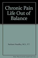 Chronic Pain Life Out of Balance 0929538005 Book Cover