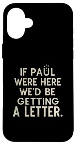 If Paul was Here We'd Be Getting A Letter �X�}�z�P�[�X iPhone 16 Plus �p
