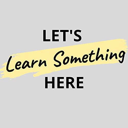 Let's Learn Something Here cover art