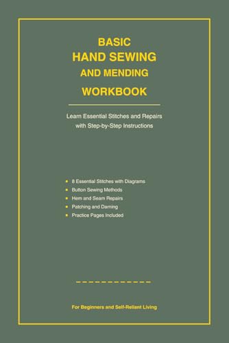 Basic Hand Sewing and Mending Workbook: Learn Essential Stitches and