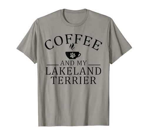Lakeland Terrier Dog And Coffee Men Women T-Shirt