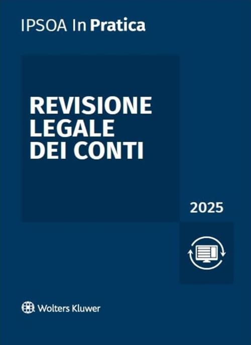  Revisione Legale dei Conti 2025 In Pratica