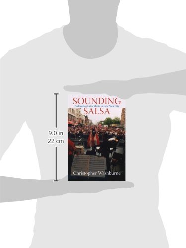 Sounding Salsa: Performing Latin Music In New York City (Studies In Latin America & Car) #TOP1