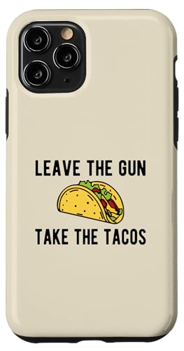 Leave the Gun, Take the Tacos - ʔ^RXK[A X}zP[X iPhone 11 Pro p