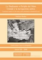 Lo Stadiasmo o Periplo del Mare Grande e la navigazione antica: Commento nautico el più antico testo portolanico attualmente noto (Gerión. Revista de Historia Antigua. Anejos) 8466930760 Book Cover
