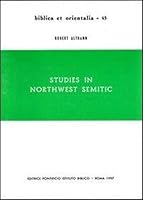 Studies in Northwest Semitic (Biblica et orientalia) 8876533486 Book Cover