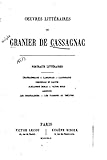 Oeuvres littéraires de Granier de Cassagnac, portraits littéraires (French Edition)