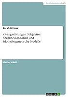 Zwangsst�rungen. Subjektive Krankheitstheorien und �tiopathogenetische Modelle 3668042888 Book Cover