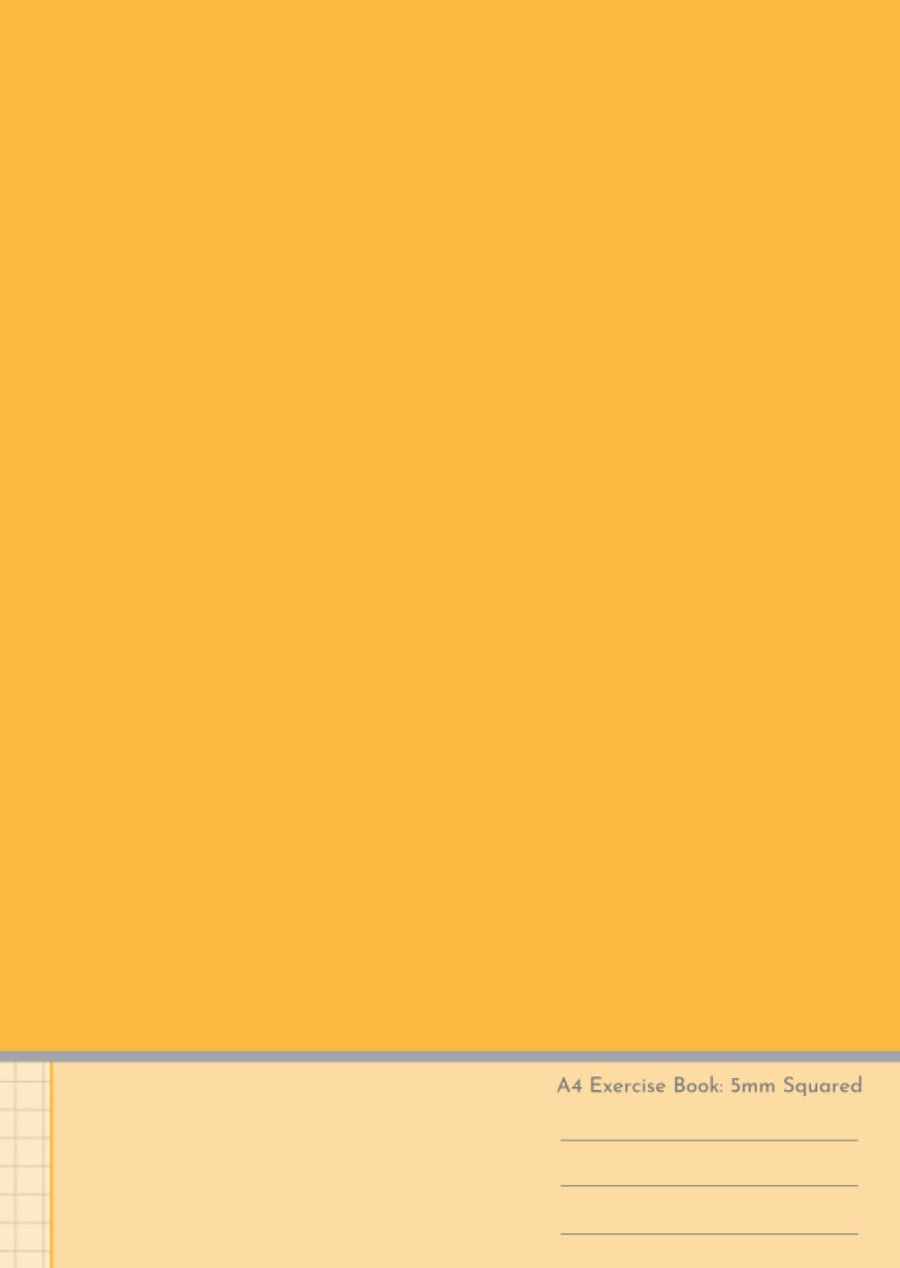 A4 Exercise Book: 5mm Squared: Grid Paper Notebook for Maths, Science, Graph drawing - Sunshine Yellow