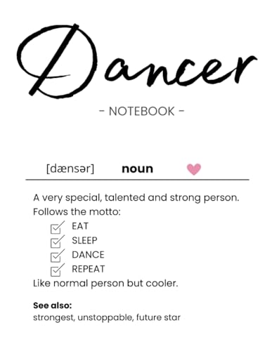 Inspirational Gift for Dancers Jazz Dance | Modern | Ballet | Acro Lover: Lined Notebook Eat Sleep Dance Repeat Quote Idea, for Choreographers, Teachers, Teens, Adults, Girls and Boys