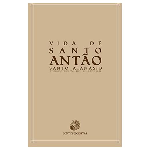 Vida de Santo Antão (Fontes Cristãs Livro 2) (Portuguese Edition)