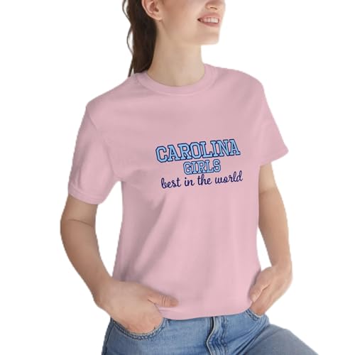 fits UNC Chapel Hill - Carolina Girls, Best in The World - Unisex Jersey Short Sleeve Tee