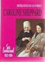 Caroline Sheppard. Sor Emmanuel (1823-1884). Biografía de la primera Hermanita de los Pobres inglesa. 8460497674 Book Cover