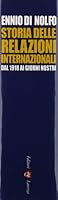Storia delle relazioni internazionali. Dal 1918 ai giorni nostri 8842087343 Book Cover