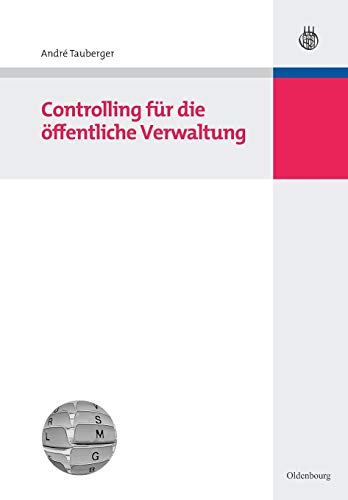 Controlling für die öffentliche Verwaltung Controlling für die öffentliche Verwaltung