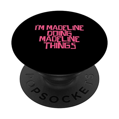 I'm Madeline doing Madeline things PopSockets Swappable PopGrip, Black