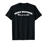 Shrt Brother "There Are No Rules."