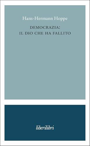 Democrazia: il dio che ha fallito