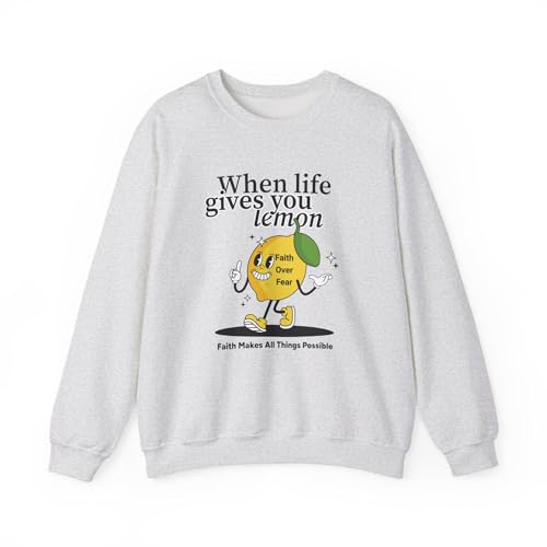 Christian Sweatshirt Faith Over Fear Pullover | Inspirational Lemon Graphic Crewneck | Positive Bible Quote For Gift