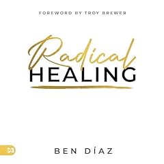 Radical Healing Audiolibro Por Ben Díaz arte de portada