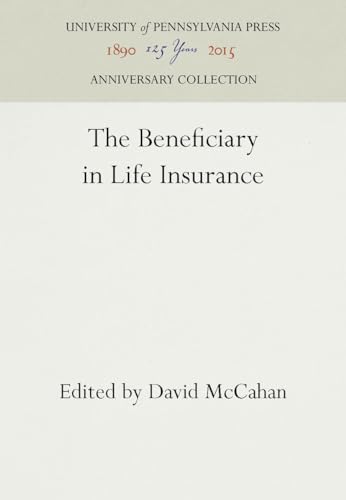 The Beneficiary in Life Insurance (Anniversary Collection)