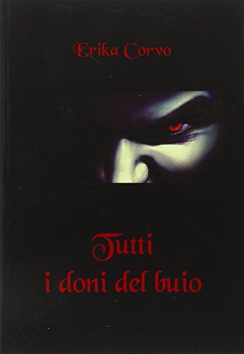 Tutti i doni del buio Tutti i doni del buio