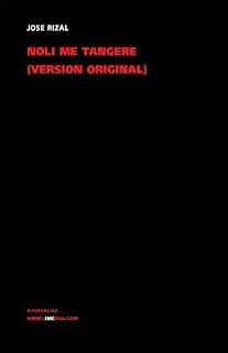 Noli me tangere. Versión original (Spanish Edition)