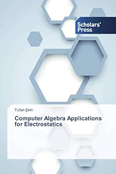 Paperback Computer Algebra Applications for Electrostatics Book
