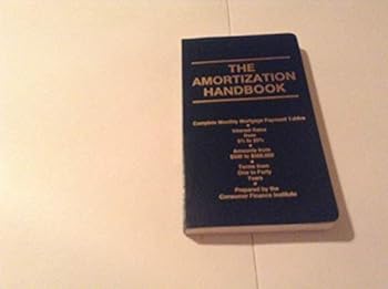 Paperback Amortization Handbook: Complete Monthly Mortgage Payment Tables Book