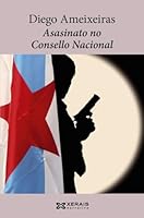 Asasinato No Consello Nacional 8499141714 Book Cover