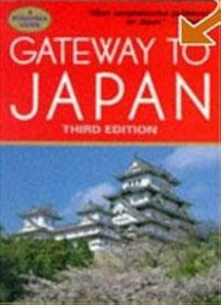 英文版 日本旅行ガイド - Gateway to Japan: 3rd Edition | June