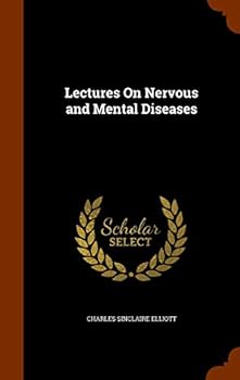 Hardcover Lectures On Nervous and Mental Diseases Book