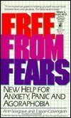 Hardcover Free from Fears: New Help for Anxiety, Panic and Agoraphobia Book