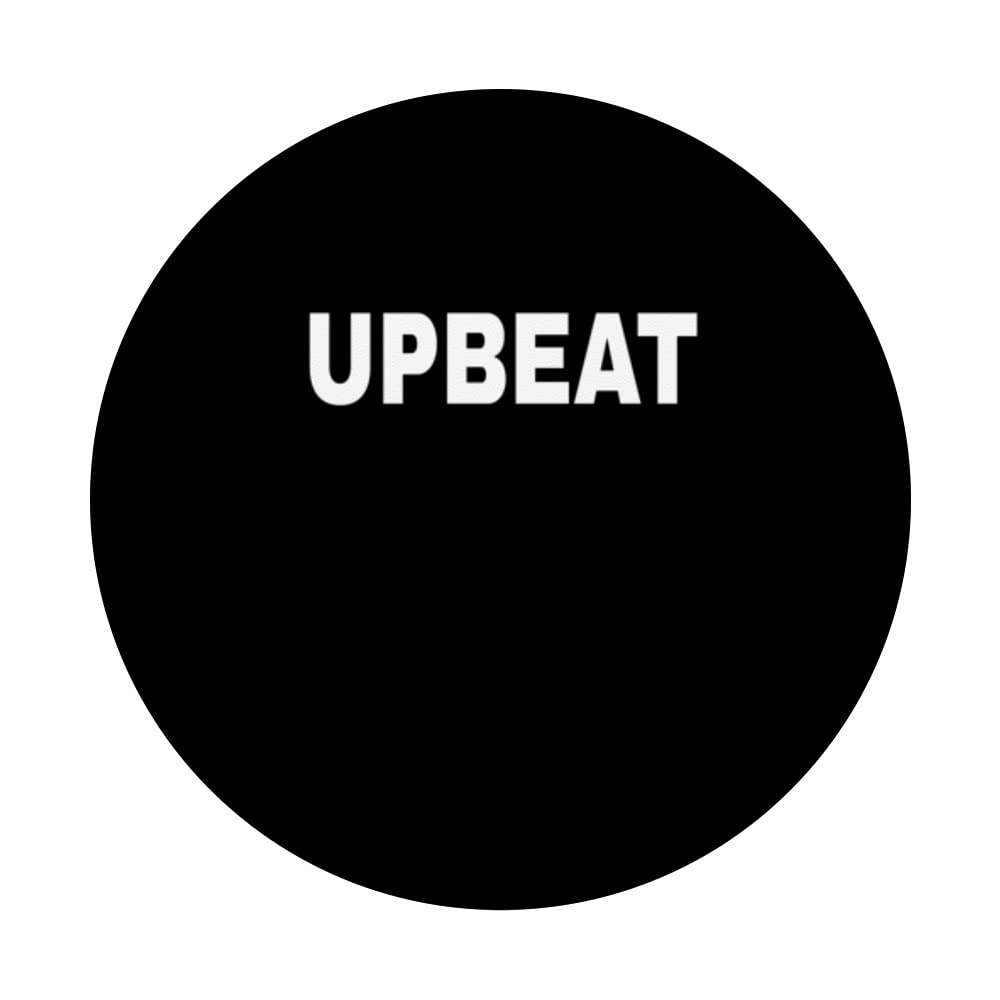 UPBEAT Mood Emotion Bold White Text Apparel PopSockets Swappable PopGrip, Black - Image 3