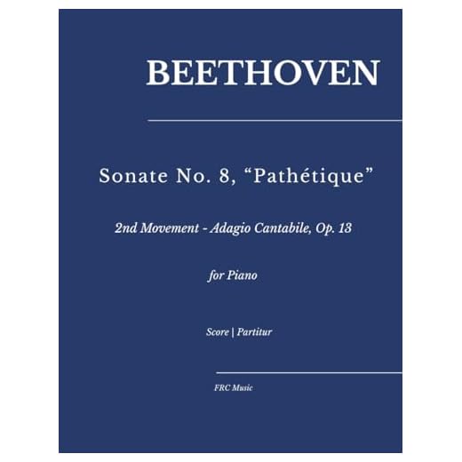 Beethoven: Sonate No. 8, “Pathétique”: — 2nd Movement - Adagio Cantabile, Op. 13 for Piano (Sheet Music)