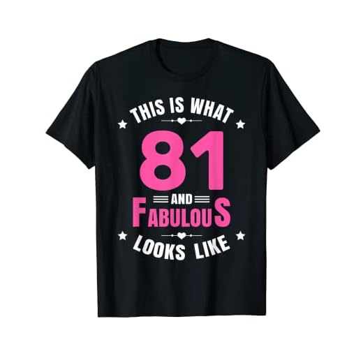 81 y fabuloso cumpleaños de 81 años feliz cumpleaños 81 Camiseta