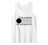 Photo Gallery i m a bomb technician if you see me running keep up - divertente canotta Photo Gallery i m a bomb technician if you see me running keep up - divertente canotta