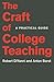 The Craft of College Teaching: A Practical Guide (Skills for Scholars)
