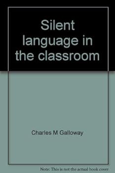 Paperback Silent language in the classroom (Fastback ; 86) Book