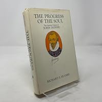 The Progress of the Soul: The Interior Career of John Donne, 0370013069 Book Cover