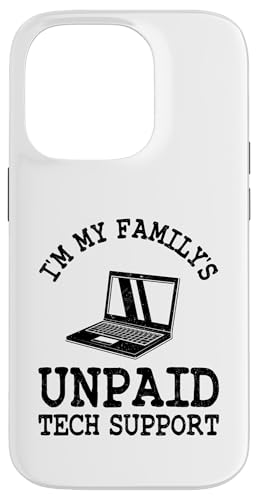 I'm My Family's Unpaid Tech Support Funny �����Y �X�}�z�P�[�X iPhone 14 Pro �p