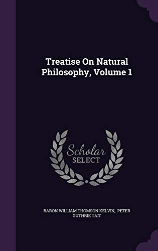 Treatise On Natural Philosophy, Volume 1 1354951603 Book Cover