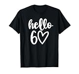 Hello 60 Heart, Hello Sixty, 60th Birthday