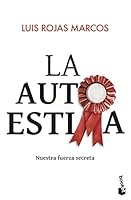 La autoestima: Nuestra fuerza secreta 8500022213 Book Cover